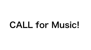 Call for Music!2023